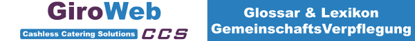 GiroWeb CCS - Cashless Catering Solutions | Logo Glossar & Lexikon Gemeinschaftsverpflegung (GV)