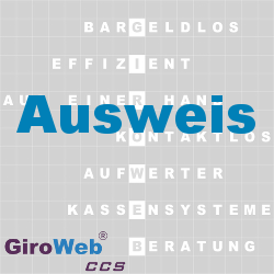 GiroWeb FAQ für Gemeinschaftsverpflegung (GV) & Catering: Was ist ein Ausweis?