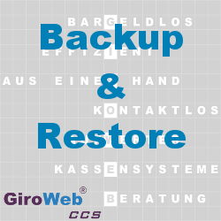 GiroWeb FAQ für Gemeinschaftsverpflegung (GV) & Catering: Was ist Backup & Restore?
