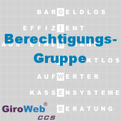GiroWeb FAQ für Gemeinschaftsverpflegung (GV) & Catering: Was ist eine Berechtigungsgruppe?