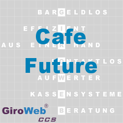 GiroWeb FAQ für Gemeinschaftsverpflegung (GV) & Catering: Was ist Cafe Future?