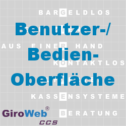 GiroWeb FAQ für Gemeinschaftsverpflegung (GV) & Catering: Was ist eine Benutzeroberfläche? Was ist eine GUI?