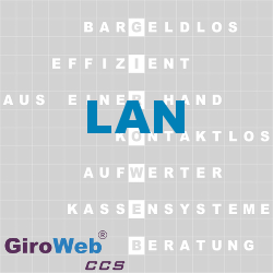 GiroWeb FAQ für Gemeinschaftsverpflegung (GV) & Catering: Was ist ein LAN?