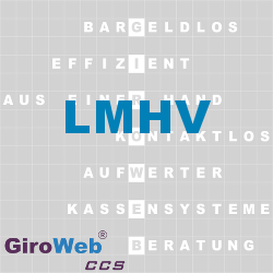 GiroWeb FAQ für Gemeinschaftsverpflegung (GV) & Catering: Was ist LMHV?