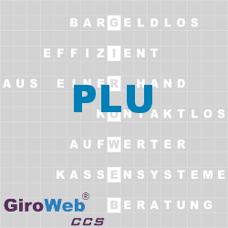 GiroWeb FAQ für Gemeinschaftsverpflegung (GV) & Catering: Was ist PLU?