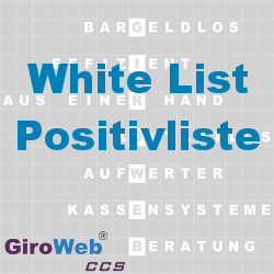 GiroWeb FAQ für Gemeinschaftsverpflegung (GV) & Catering: Was ist eine Positivliste? Was ist eine White-List?