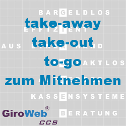 GiroWeb FAQ für Gemeinschaftsverpflegung (GV) & Catering: Was ist take-away? Was ist take-out?
